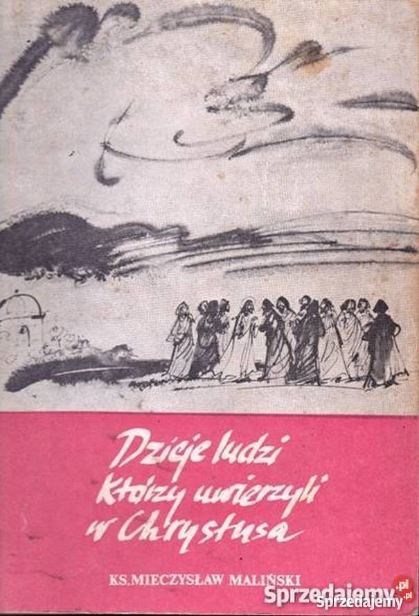 DZIEJE LUDZI KTÓRZY UWIERZYLI W CHRYSTUSA Tarnów