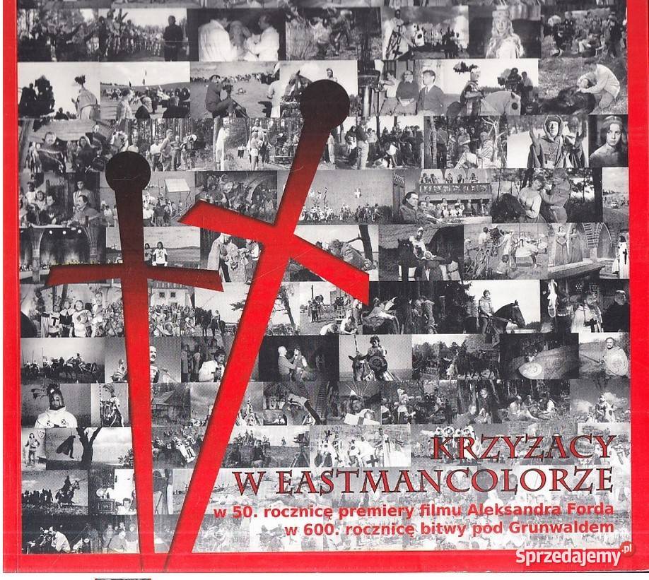 Krzyżacy w eastmancolorze w 50 rocznicę premiery Łódź