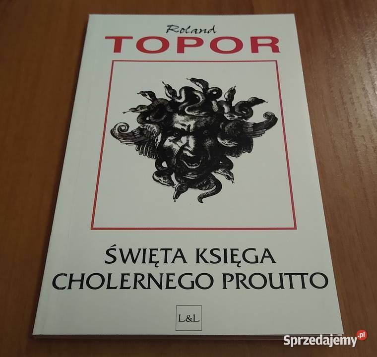 Święta księga cholernego Proutto Roland Topor Gdańsk