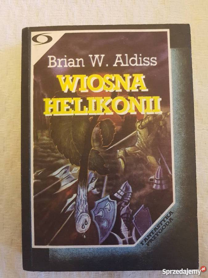 Brian W Aldiss WIOSNA HELIKONII śląskie Katowice