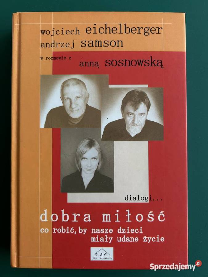Dobra miłość W Eichelberger A Samson rodzina, ciąża, wychowanie Lublin