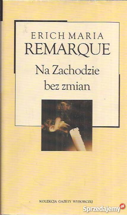 NA ZACHODZIE BEZ ZMIAN REMARQUE MARIA ERICH Białystok