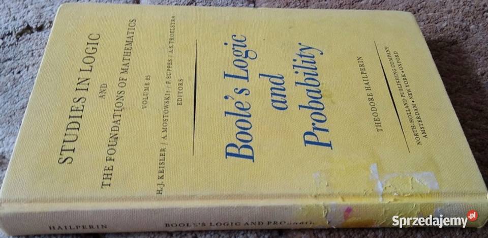 Booles logic and probability Theodore Hailperin Rok wydania 1976