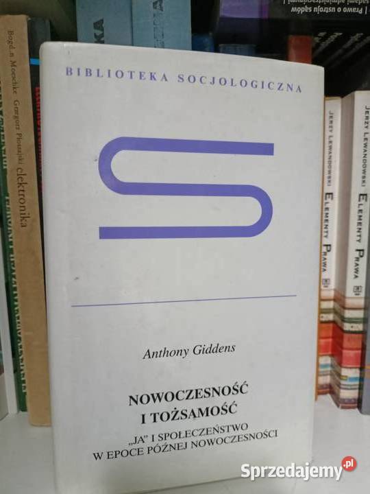 Giddens Nowoczesność i tożsamość książki Kultura i Rozrywka Warszawa