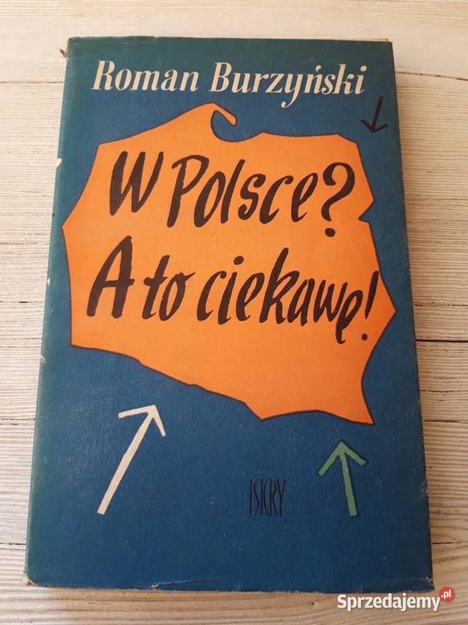W Polsce A to ciekawe Roman Burzyński ISKRY 1960