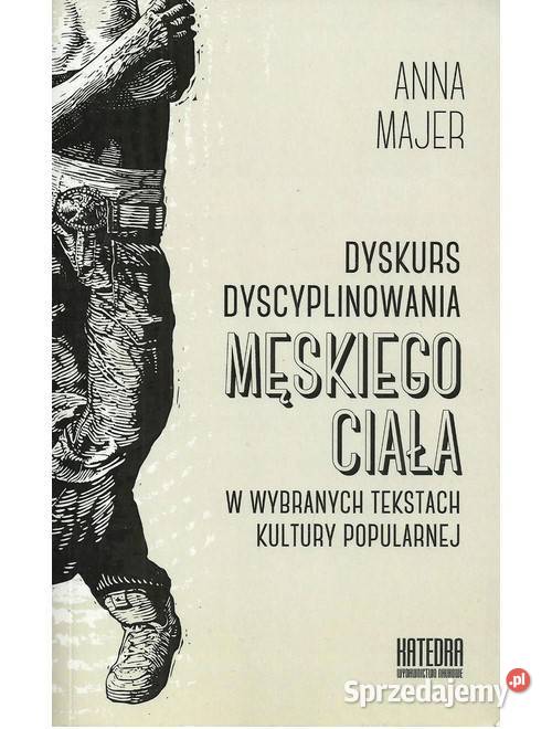 Dyskurs dyscyplinowania męskiego ciała w łódzkie Łódź