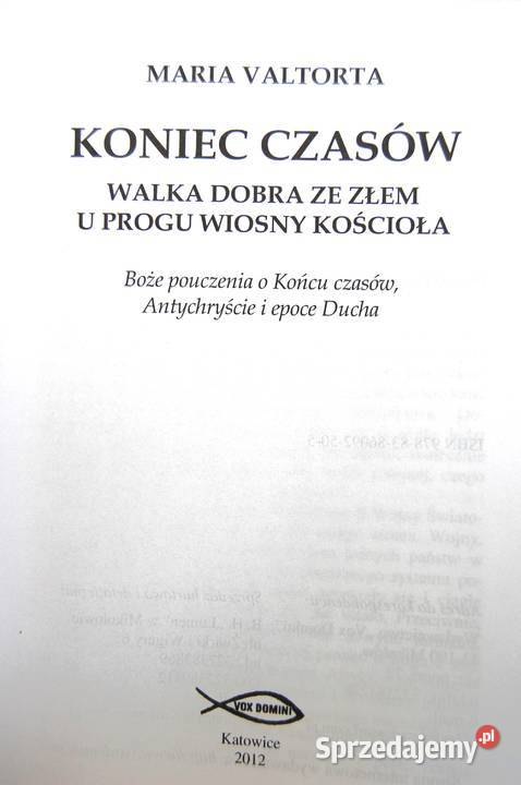 Maria Valtorta Koniec czasów Kto przychodzi do Lublin