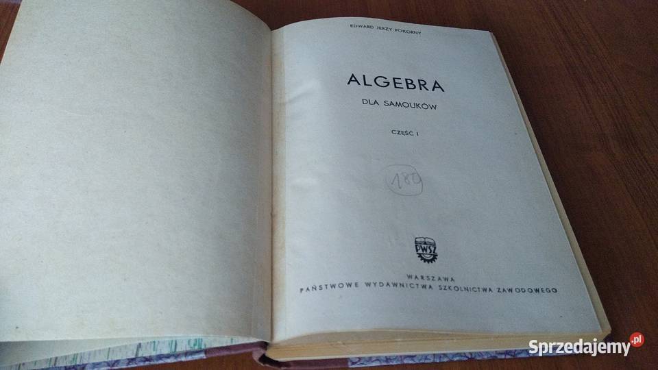 Algebra samouków Cz 1 Edward Jerzy Pokorny matematyka Gdańsk