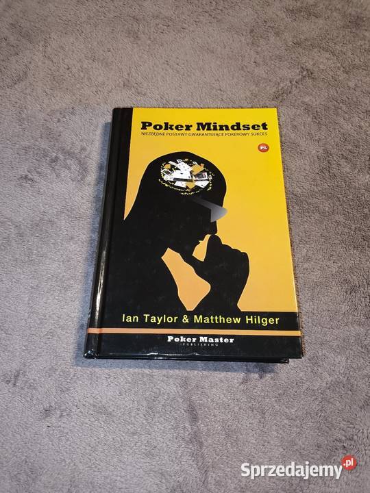 Poker Mindset Ian Taylor Matthew Hilger Szczecin sprzedam