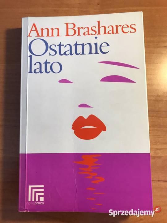 Książka Ann Brashares "Ostatnie lato"