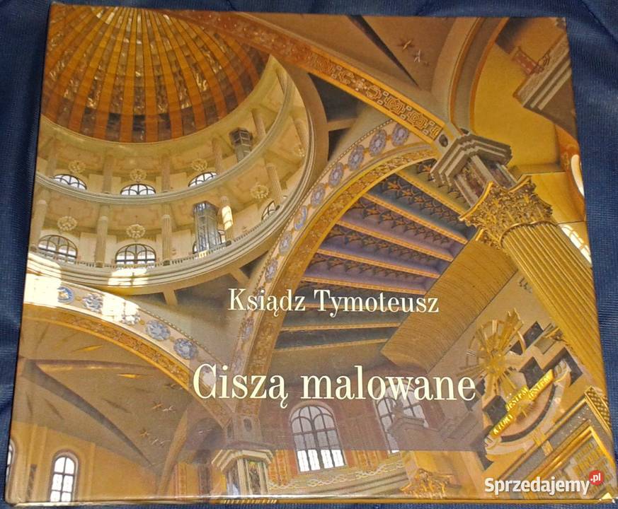 Ciszą Malowane Poezja Ksiądz Tymoteusz Szydło lubelskie Chełm