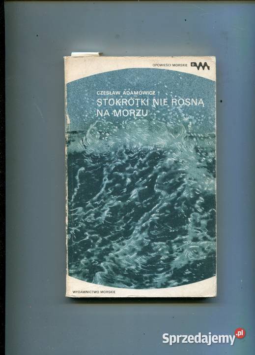 Stokrotki nie rosną na morzu Adamowicz