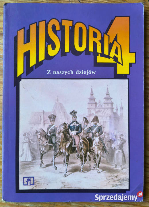 Historia 4 z naszych dziejów Centkowski Syta Rok wydania 1995 Poradniki, albumy i reportaże Poradniki, albumy i reportaże Sosnowiec