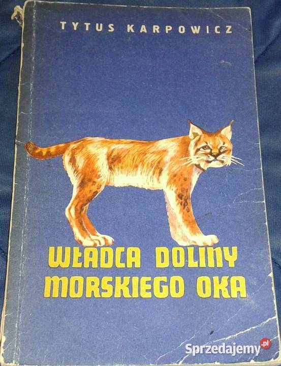 Władca Doliny Morskiego Oka Tytus Karpowicz Chełm sprzedam