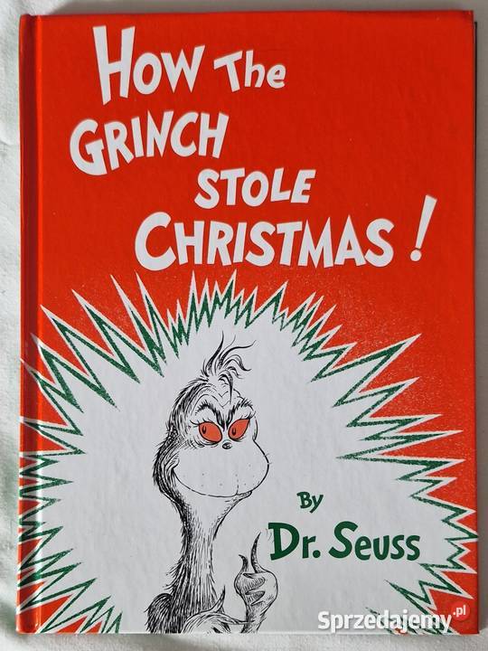 How The Grinch Stole Christmas! - by Dr. Seus