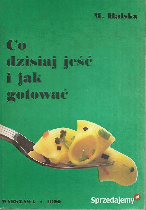 Co dzisiaj jeść i gotować M Halska miękka lubelskie Puławy