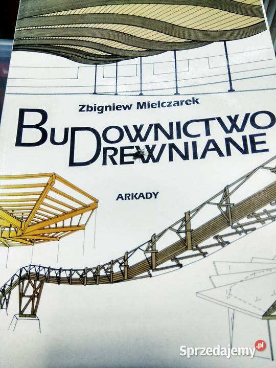 BudoWnictwo drewniane Mielczarek Arkady książki miękka mazowieckie Warszawa sprzedam