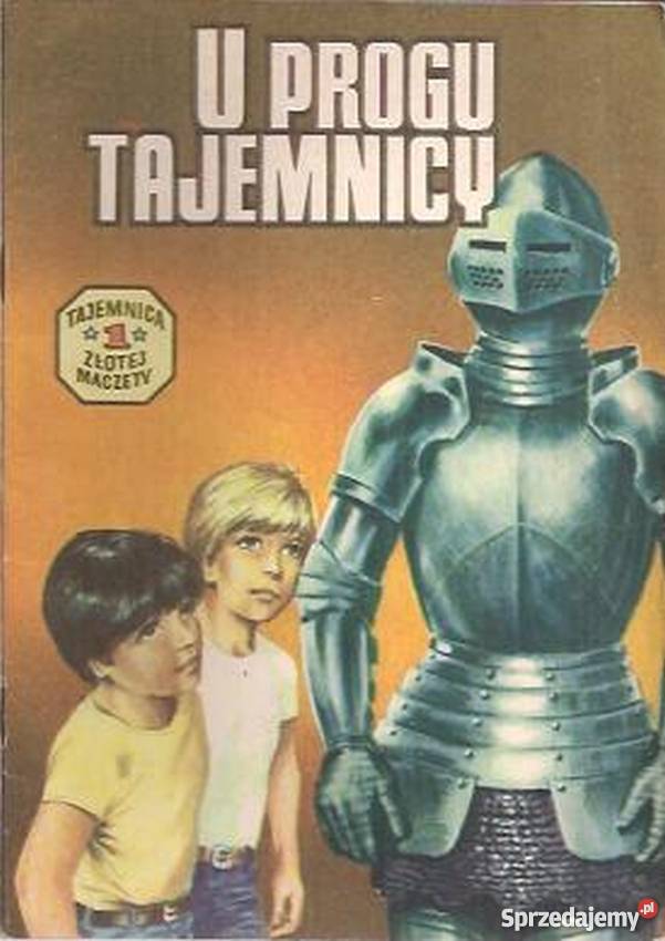 TAJEMNICA ZŁOTEJ MACZETY 1 U PROGU TAJEMNICY Rok wydania 1989 Komiksy Piła
