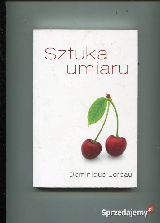 Sztuka umiaru Dominique Loreau zachodniopomorskie