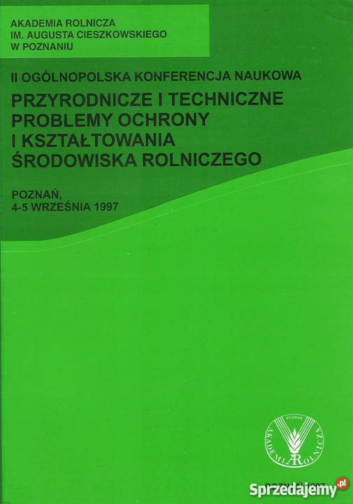 Przyrodnicze i techniczne problemy ochrony i Rok wydania 1997 Puławy