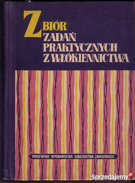 2387 ZBIÓR ZADAŃ PRAKTYCZNYCH Z WŁÓKIENNICTWA PR Czyrna