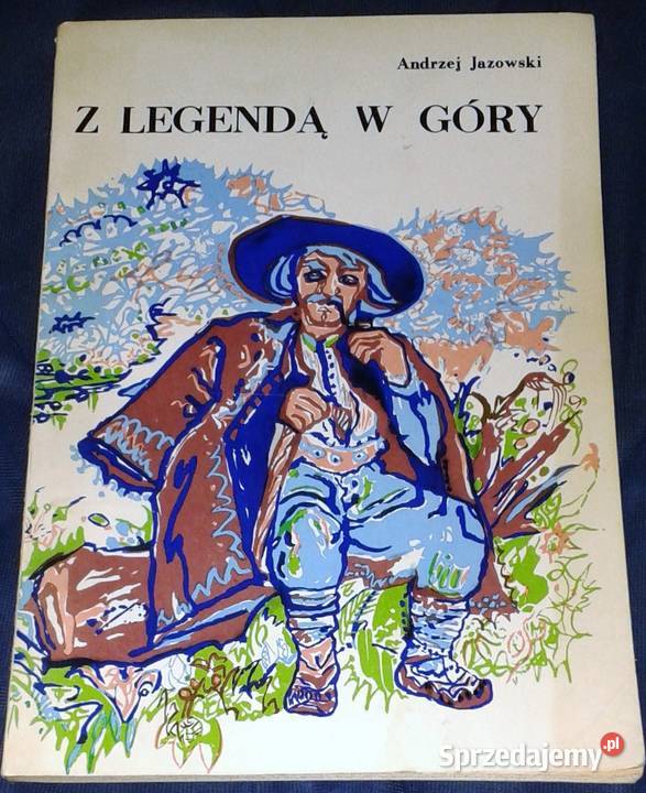 Z legendą w góry Andrzej Jazowski Chełm sprzedam