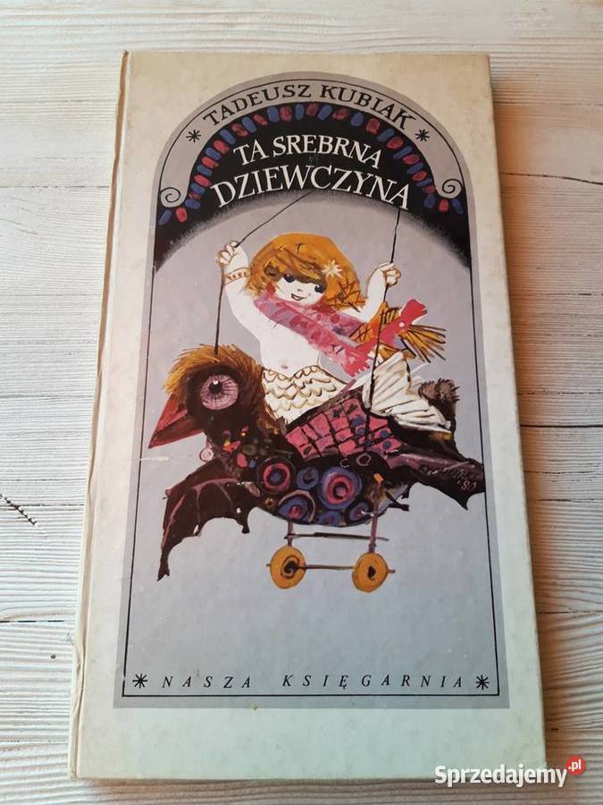 Ta Srebrna Dziewczyna Tadeusz Kubiak 1982