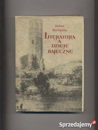 Literatura a dzieje bajeczne