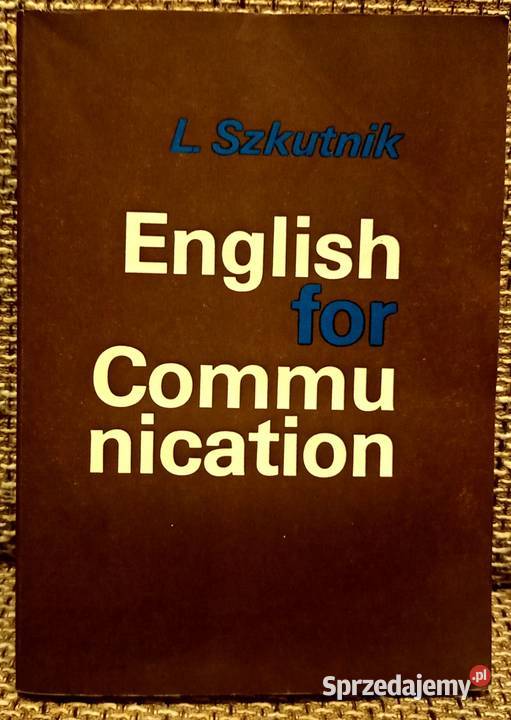 Książka English for Communication L Szkutnik Rok wydania 1969 Warszawa