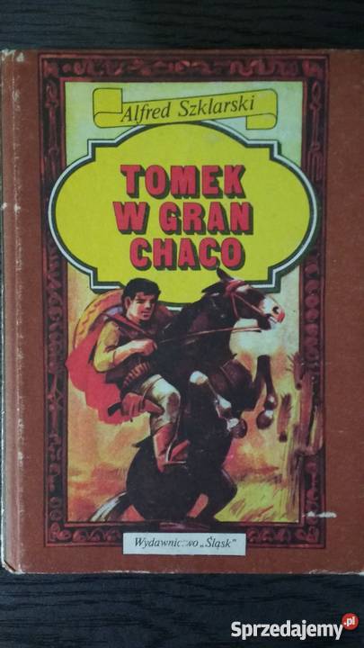 Tomek w Gran Chaco  -  Alfred Szklarski