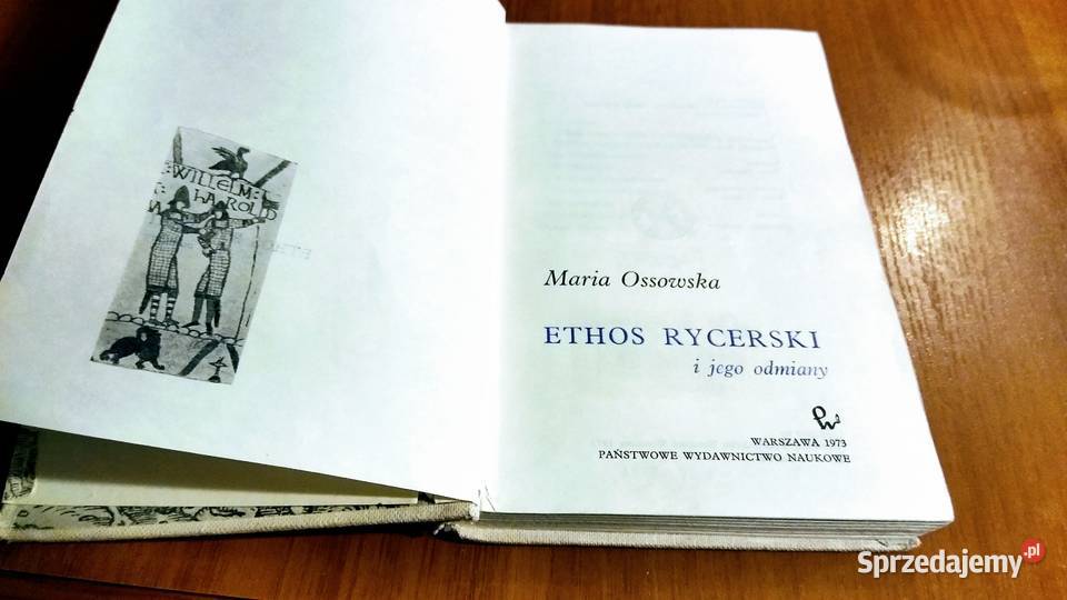 Ethos rycerski i jego odmiany Maria Ossowska Gdańsk