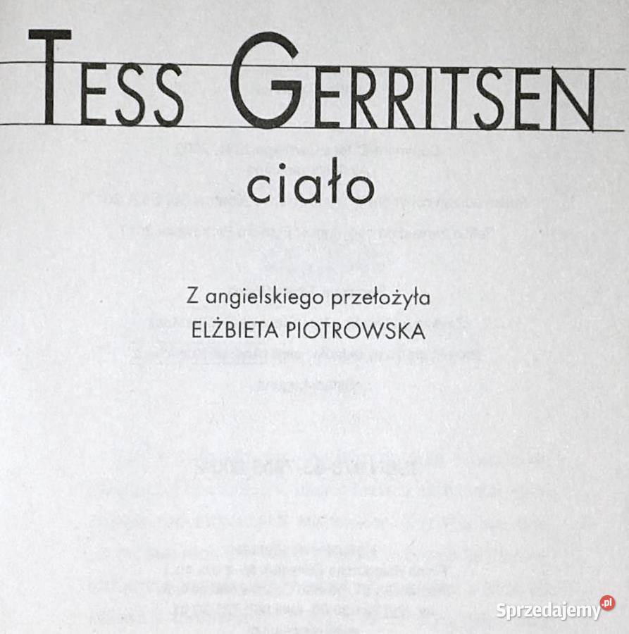Ciało Tess Gerritsen Rok wydania 2017 Chełm sprzedam
