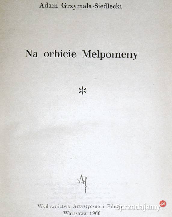 Na orbicie Melpomeny Adam GrzymałaSiedlecki Chełm