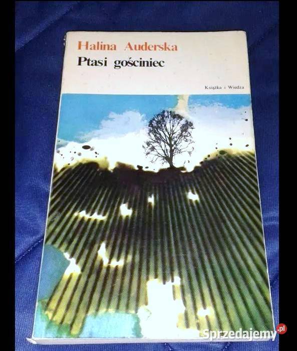 Ptasi gościniec Halina Auderska Chełm sprzedam