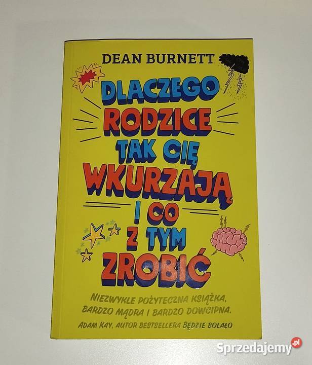 Dlaczego rodzice tak cię wkurzają i co z tym
