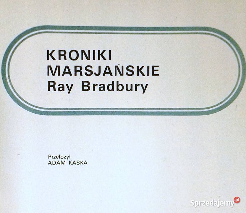 Kroniki marsjańskie Ray Bradbury lubelskie Chełm sprzedam