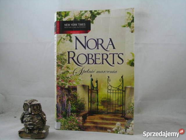 Spełnić marzenia Nora Roberts FA romanse zachodniopomorskie