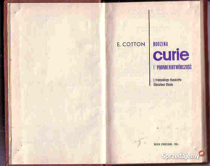 4183 RODZINA CURIE I PROMIENIOTWÓRCZOŚĆ E COTTON Proza i poezja małopolskie
