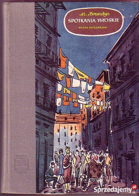 6989 SPOTKANIA WŁOSKIE MARIAN BRANDYS Czyrna