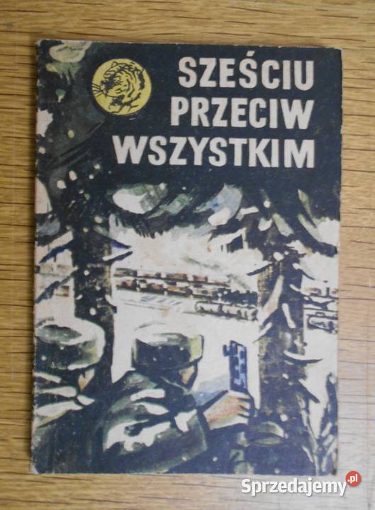 Żółty Tygrys Sześciu przeciw wszystkim 2271 Książki i Podręczniki Parczew sprzedam