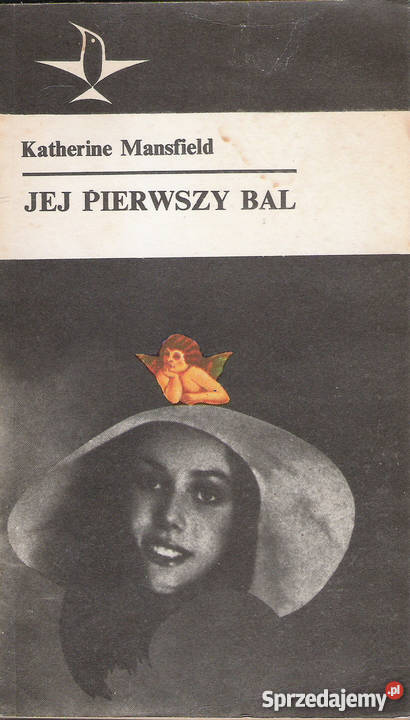 Jej pierwszy bal K Mansfield Rok wydania 1980 Puławy