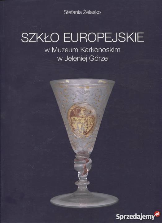 EUROPEJSKIE SZKŁO W MUZEUM KRAKOWSKIM ŻELASKO Kraków