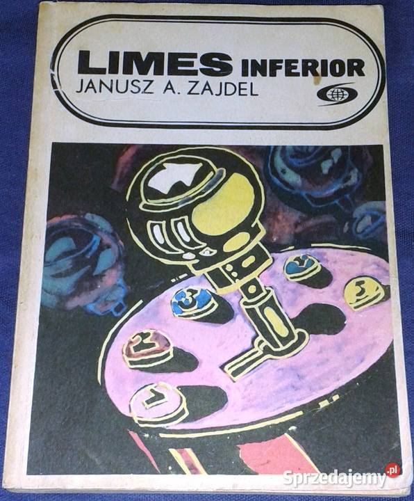 Limes inferior Janusz A Zajdel lubelskie Chełm