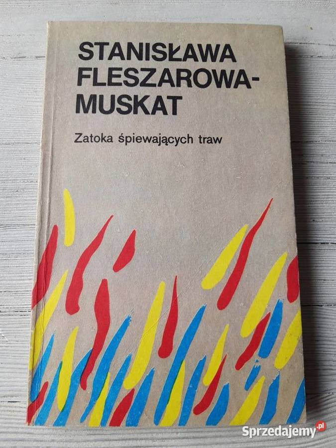 Zatoka śpiewających traw Stanisława Flaszarowa