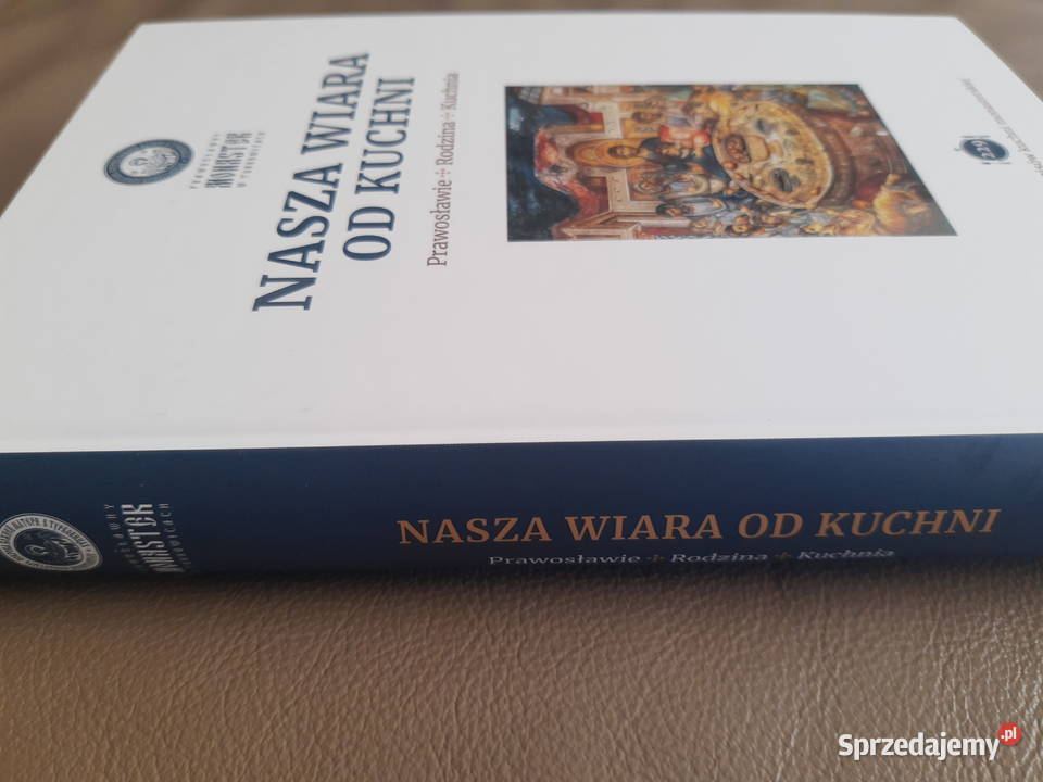 Nasza wiara kuchni Prawosławie rodzina Książki i Podręczniki podlaskie