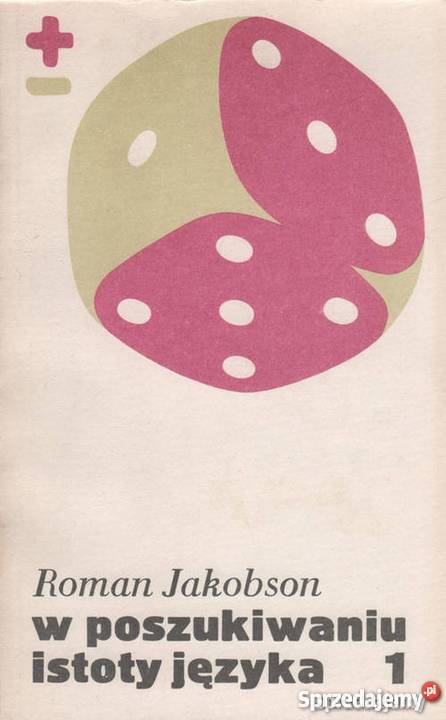 W POSZUKIWANIU ISTOTY JĘZYKA JAKOBSON ROMAN dolnośląskie Wrocław