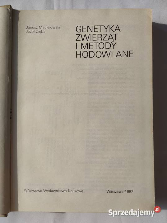 GENETYKA ZWIERZĄT i METODY HODOWLANE Maciejowski Rok wydania 1982 Książki naukowe i popularnonaukowe Hajnówka