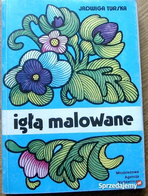 Igłą malowane Jadwiga Turska Pozostałe Gniezno