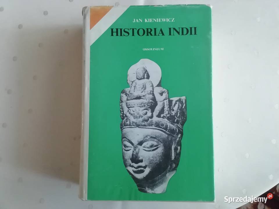 Historia Indii Jan Kieniewicz historia, archeologia Książki naukowe i popularnonaukowe mazowieckie