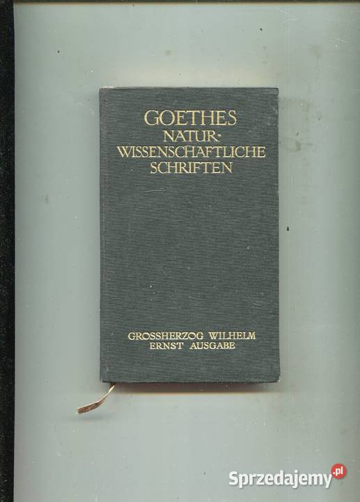 Goethes naturwissenschaftliche schriften Rok wydania 1917 Szczecin